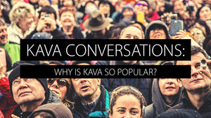 Why is kava so popular