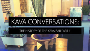 Kava Bar History