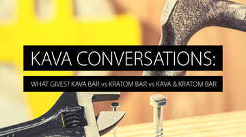 Kava bar vs kratom bar