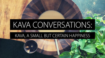 Kava Conversations