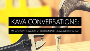 Kava bar vs kratom bar